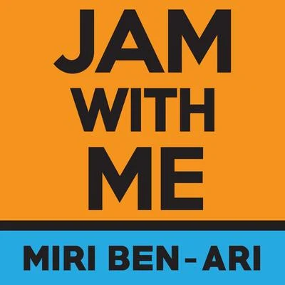 Jam with Me 專輯 Miri Ben-Ari