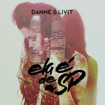 Ela é de SP 專輯 LIVIT/DANNE