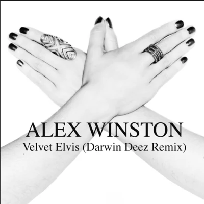 Velvet Elvis (Darwin Deez Remix) 专辑 Alex Winston/Caroline Vreeland/Connor Foley/Gramatik/Galactic Marvl