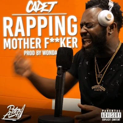 Rapping Mother ****** 专辑 Swarmz/Cadet/Da Beatfreakz/AJ x Deno