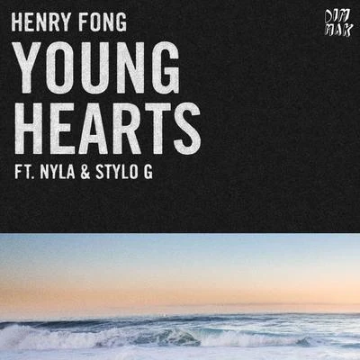 Henry Fong Young Hearts (feat. Nyla & Stylo G) (Extended Mix)