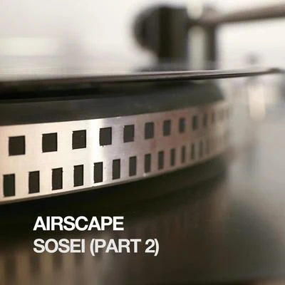 Sosei (Part 2) 專輯 Airscape