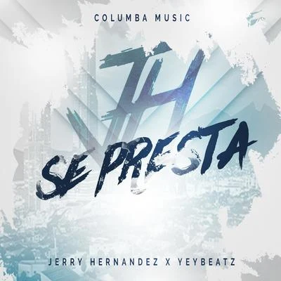 Se Presta 專輯 Fano/Jerry Hernandez/Yey Beatz