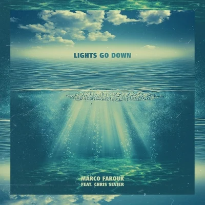 Lights Go Down 專輯 Marco Farouk