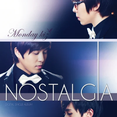 Nostalgia 專輯 Monday Kiz