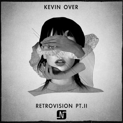 Retrovision, Pt. II 專輯 Kevin Over