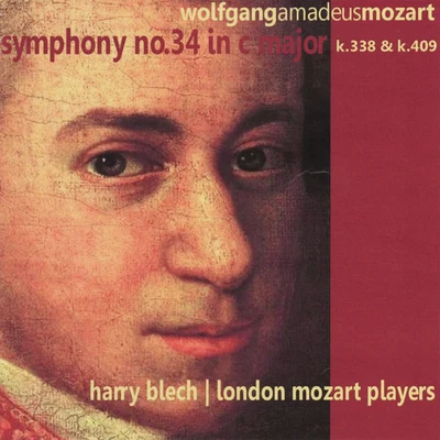 Mozart: Symphony No. 34 in C Major, K. 338 and K. 409 專輯 Harry Blech/London Mozart Players