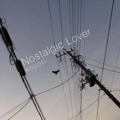 Nostalgic Lover 专辑 koyori