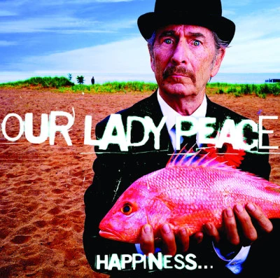 Happiness...Is Not A Fish That You Can Catch 专辑 Our Lady Peace