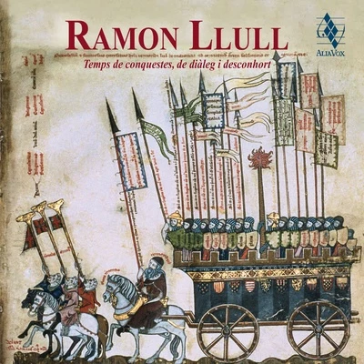 Ramon Llull, temps de conquestes, de diàleg i desconhort 專輯 Hesperion XXI