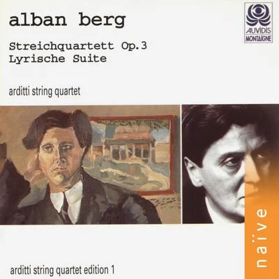 Arditti String Quartet Alban Berg: Streichquartett, Op. 3 & Lyrische Suite