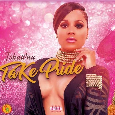 Take Pride 專輯 Ishawna