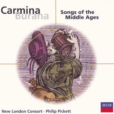 Carmina Burana - Songs of the Middle Ages 專輯 Philip Pickett