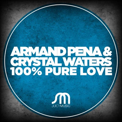 Crystal Waters 100% Pure Love (Remixes)