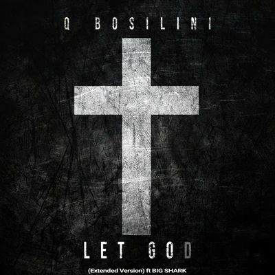 Let God (Extended Version) 專輯 Frost4eva/Q Bosilini