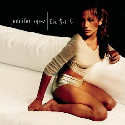 On The 6 專輯 Jennifer Lopez