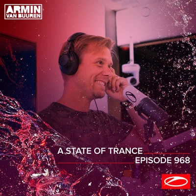 ASOT 968 - A State Of Trance Episode 968 專輯 Ferry Corsten/Nevve