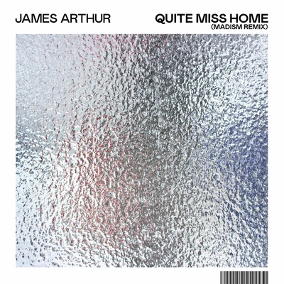 Quite Miss Home (Madism Remix) 專輯 James Arthur/Martin Jensen