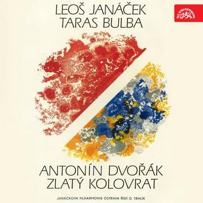 Janáček: Taras Bulba - Dvořák: The Golden Spinning Wheel 专辑 Otakar Trhlík/Brno Philharmonic Orchestra