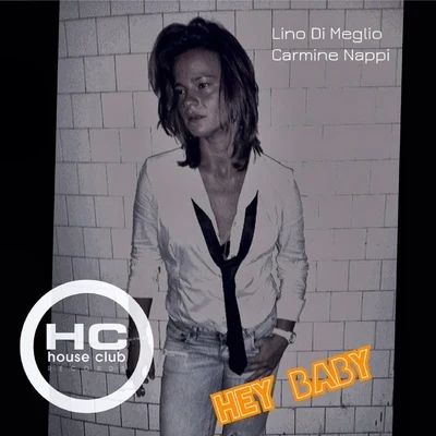 Hey Baby 專輯 Lino Di Meglio/Luca Lento/Eddy Malano/Double Vision IT/Mediahora