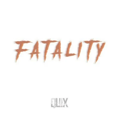 Fatality 專輯 QUIX/Party Thieves