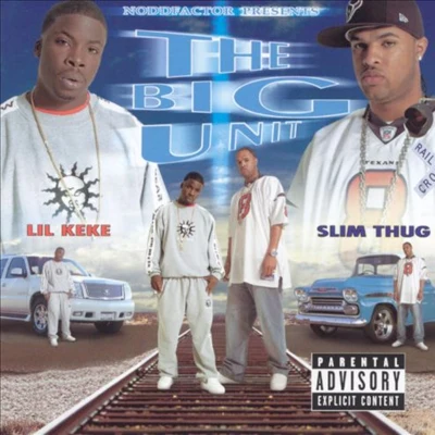 The Big Unit 專輯 Lil Keke/Paul Wall