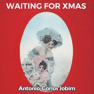 Antônio Carlos Jobim Waiting for Xmas