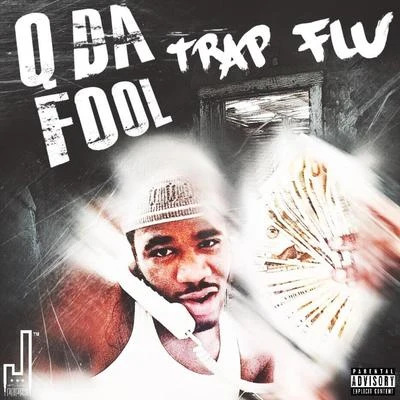 Trap Flu 專輯 HB The Engineer/Q Da Fool