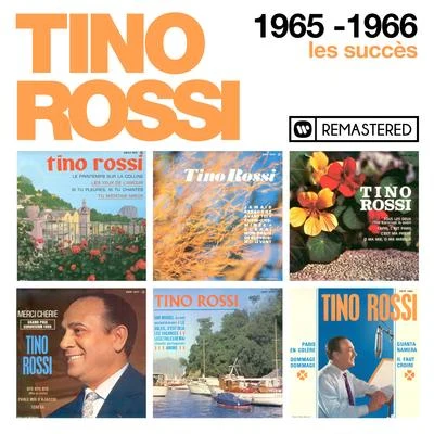 Tino RossiRaymond Legrand 1965-1966 : Les succès (Remasterisé en 2018)