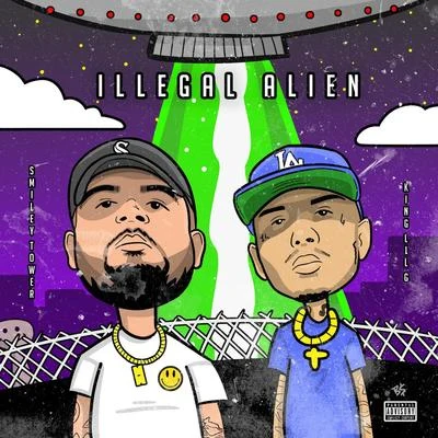 Illegal Alien (feat. King Lil G) 專輯 King Lil G