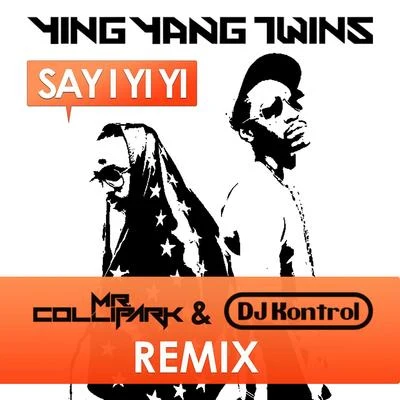 Say I Yi Yi (Remix) 專輯 Odd Squad Family/Akt Aktion/Ying Yang Twins