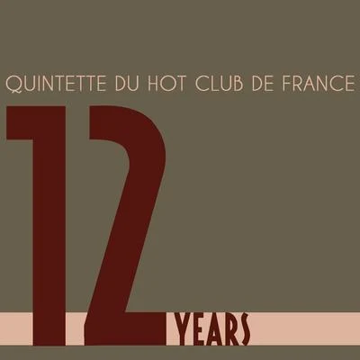 Twelve Years 專輯 Geo. M. Koger/Quintette du Hot Club de France/Dino Olivieri Orquesta di Ballo/Harry B. Smith/Feliciano Rey