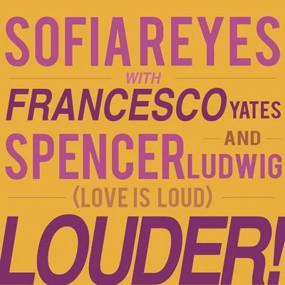 Louder! (Love is Loud) 專輯 Sofia Reyes/Supafly/Rompasso