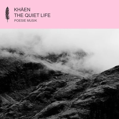 The Quiet Life 專輯 Khåen