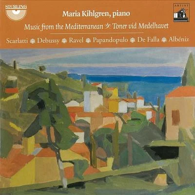 Maria Kihlgren: Music from the Mediterranean 專輯 Tarquinio Merula/Domenico Scarlatti/Anonymous/Johann Sebastian Bach/Georg Philipp Telemann