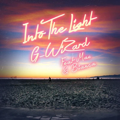 Into The Light (feat. "Max & Bianca") 專輯 G-Wizard