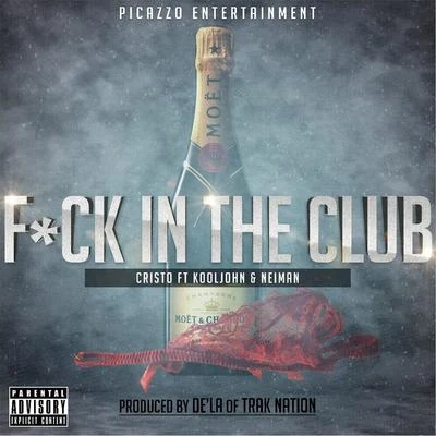 Kool John F*ck in the Club (feat. Kool John & Neiman)