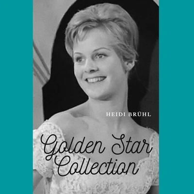 Golden Star Collection 專輯 Heidi Brühl