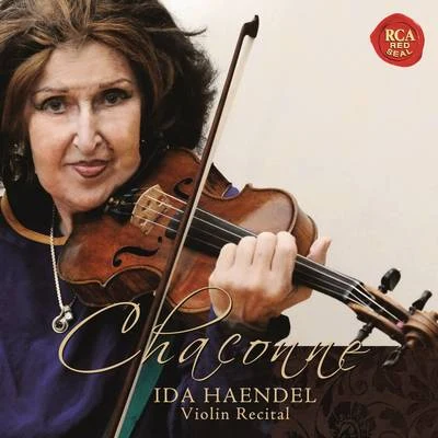 Chaconne - Ida Haendel Violin Recital 專輯 Ida Haendel