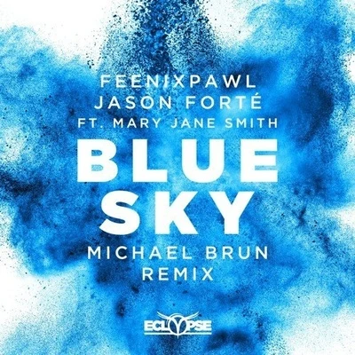 Blue Sky (Michael Brun Remix) 專輯 Michael Brun