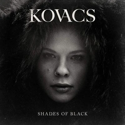 Kovacs Shades of Black