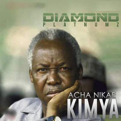 Acha Nikae Kimya 專輯 Diamond Platnumz/Kcee