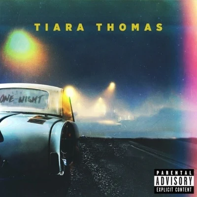 Tiara Thomas One Night