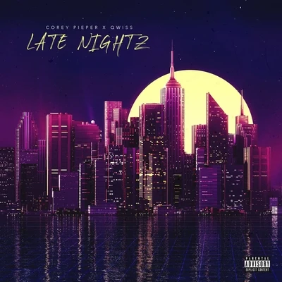 Late Nightz (feat. Qwiss) 專輯 JR Castro/Corey Pieper