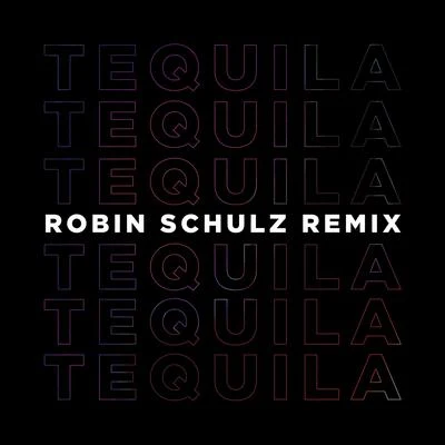 Tequila (Robin Schulz Remix) 專輯 Dan + Shay