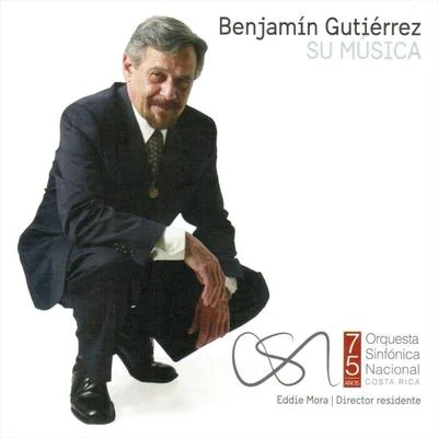 Benjamín Gutiérrez Su Música 專輯 Eddie Mora