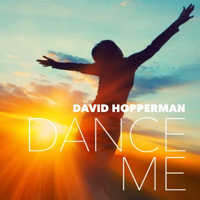 Dance Me 專輯 David Hopperman/Danny Dearden