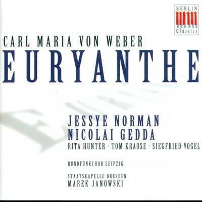 Carl Maria Von Weber: Euryanthe (Opera) [Norman] 專輯 Catherine Collard/Marek Janowski