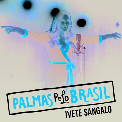 Palmas Pelo Brasil 专辑 Ivete Sangalo