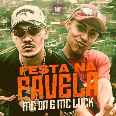 Festa na Favela 專輯 MC DN/MC Liro/DJ Hunter/MC Lurhian/MC Joãozinho VT